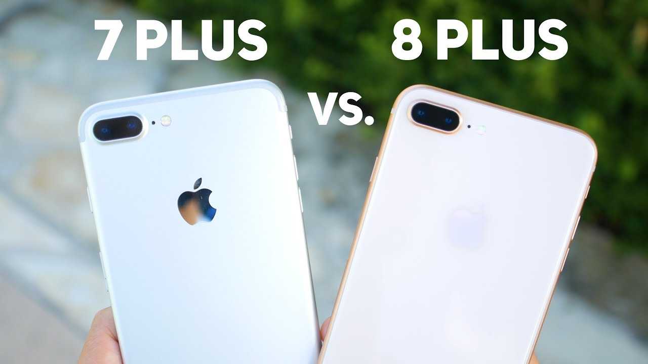 Сравнение 7 и 8. Iphone 7 Plus и 8 Plus. Iphone 7 Plus iphone 8. Iphone 7 Plus vs 8 Plus. Айфон 7 плюс и айфон 8 плюс.